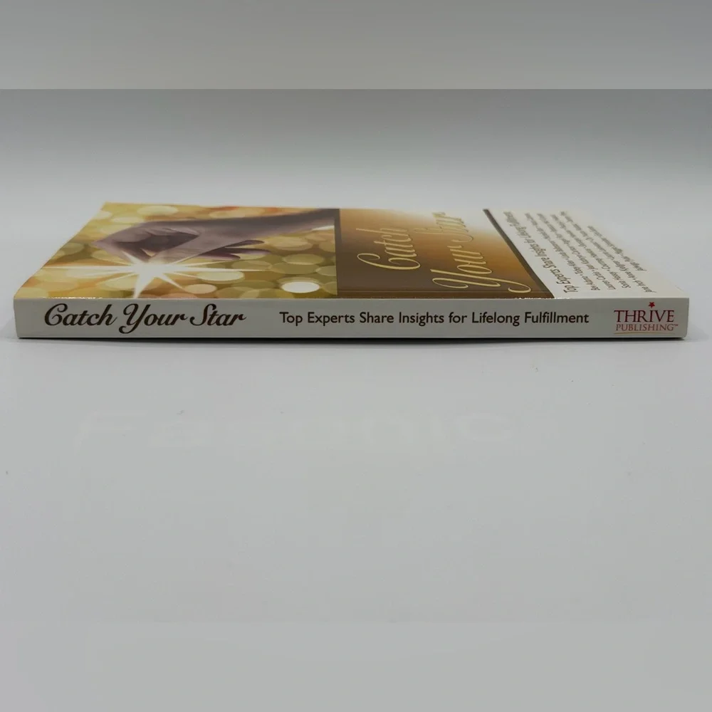 Catch Your Star - Top Experts Share Insights for Lifelong Fulfillment-Paperback